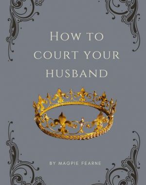 How to Court your Husband